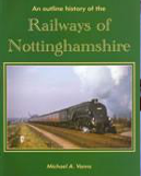 An outline of history of the Railways of Nottinghamshire