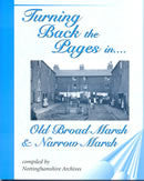 Turning Back the Pages in Old Broad Marsh and Narrow Marsh